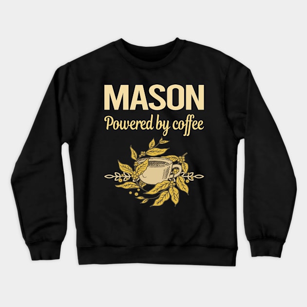 Powered By Coffee Mason Crewneck Sweatshirt by lainetexterbxe49